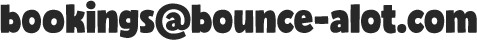 bookings@bounce-alot.com